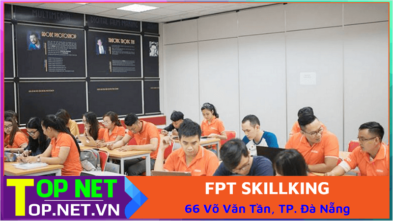 FPT Skillking – Trường Học Digital Marketing Ở Đà Nẵng