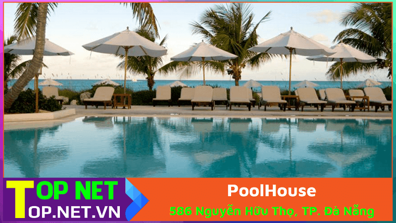 PoolHouse – Thi công Hồ Bơi Đà Nẵng chuyên nghiệp