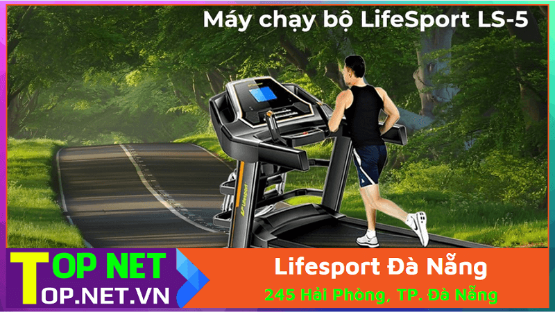 Lifesport Đà Nẵng - Mua máy chạy bộ ở Đà Nẵng