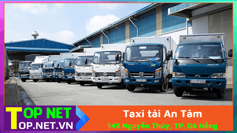 Taxi tải An Tâm - Vận chuyển nhà Đà Nẵng