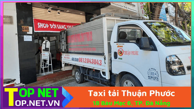 Taxi tải Thuận Phước - Vận chuyển nhà giá rẻ ở Đà Nẵng
