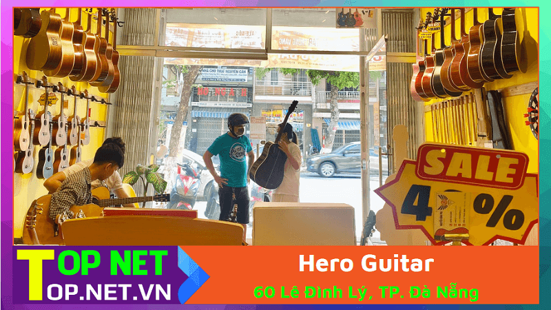 Hero Guitar – Học guitar tại Đà Nẵng