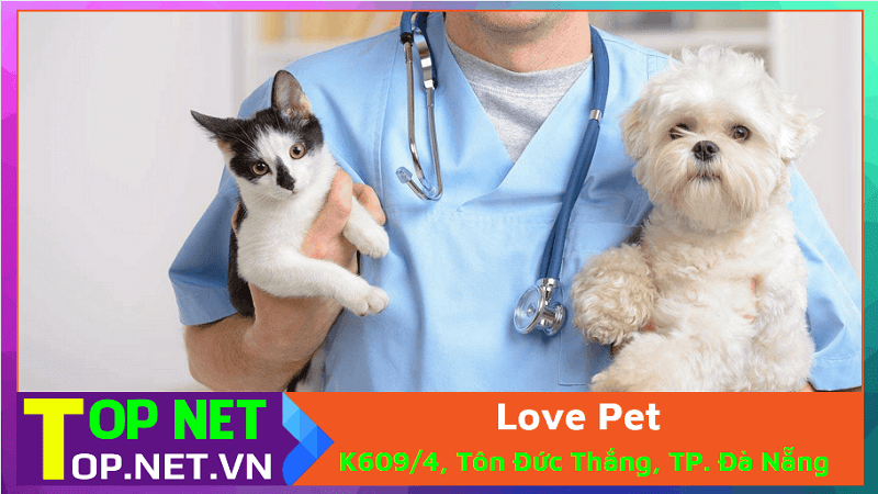 Love Pet - Phòng khám thú y tại Đà Nẵng