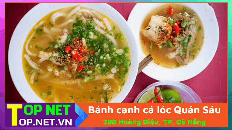 Quán Sáu – Bánh canh cá lóc ngon ở Đà Nẵng
