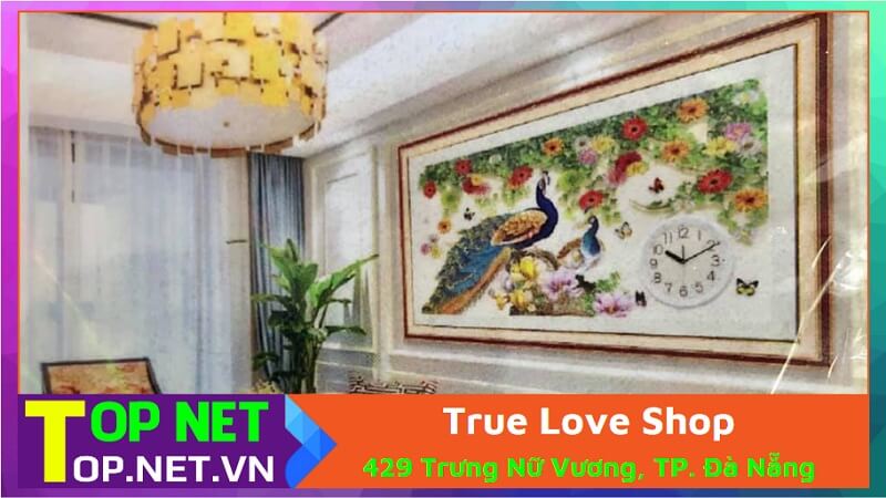 True Love Shop - Cửa hàng tranh thêu chữ thập ở Đà Nẵng