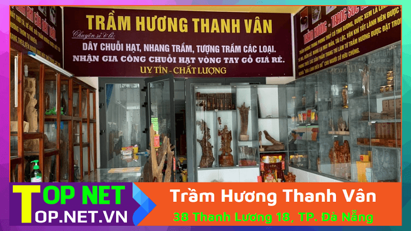 Trầm Hương Thanh Vân - Vòng tay trầm hương tại Đà Nẵng