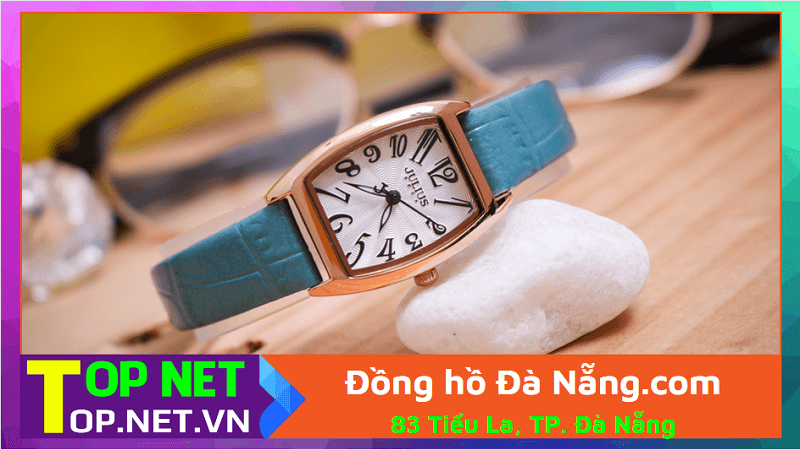 Đồng hồ Đà Nẵng.com - Đồng hồ Đà Nẵng