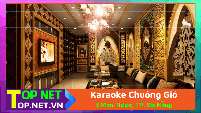 Karaoke Chuông Gió Đà Nẵng – Quán karaoke ở Đà Nẵng