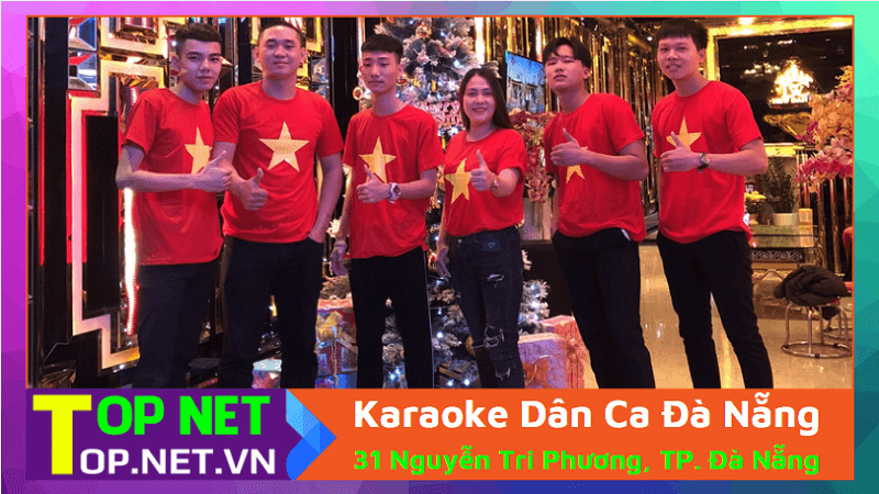 Karaoke Dân Ca Đà Nẵng – Quán karaoke tại Đà Nẵng