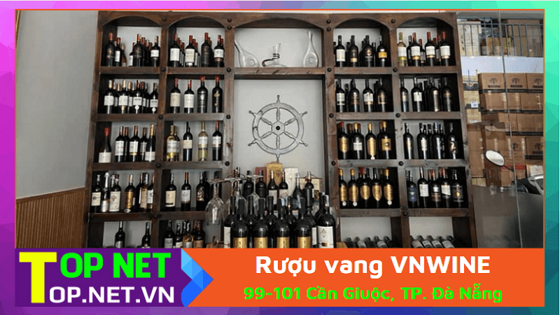 Rượu vang VNWINE - Cửa hàng rượu vang tại Đà Nẵng