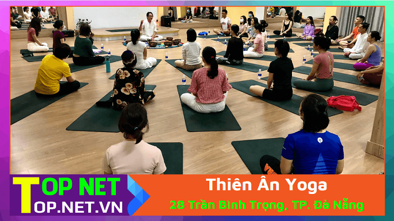 Thiên Ân Yoga – Phòng tập Yoga uy tín Đà Nẵng