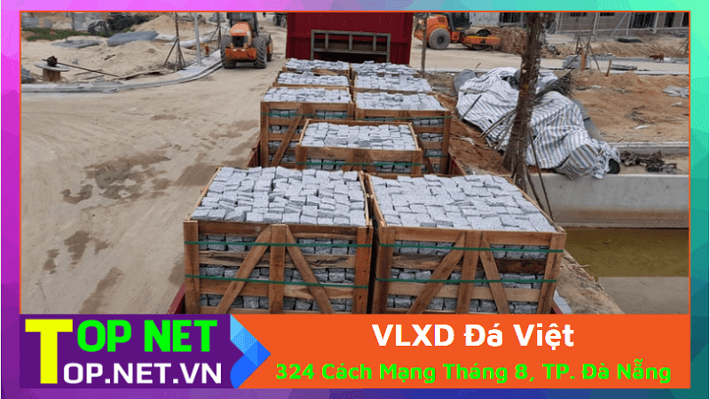 VLXD Đá Việt - Đại lý vật liệu xây dựng tại Đà Nẵng