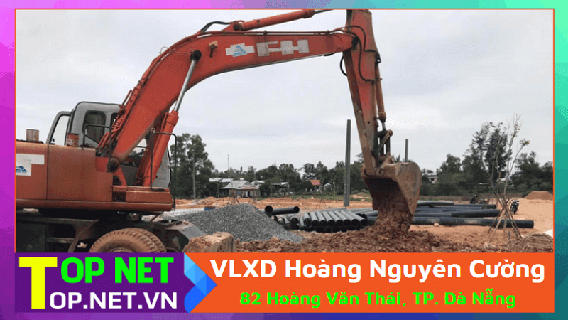 VLXD Hoàng Nguyên Cường - Cửa hàng vật liệu xây dựng Đà Nẵng