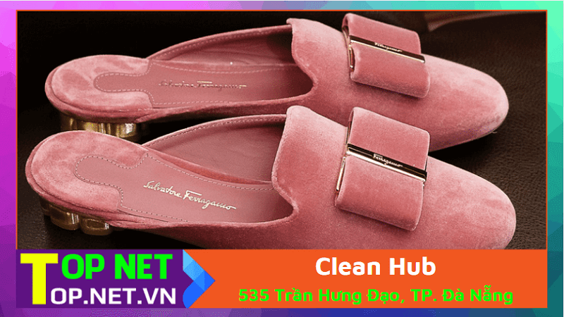 Clean Hub - Dịch vụ vệ sinh giày Đà Nẵng
