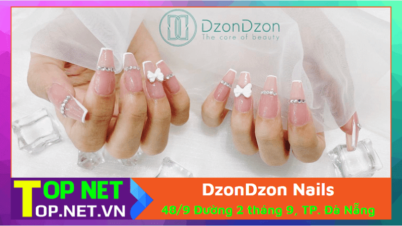 DzonDzon Nails - Làm nail đẹp ở Đà Nẵng