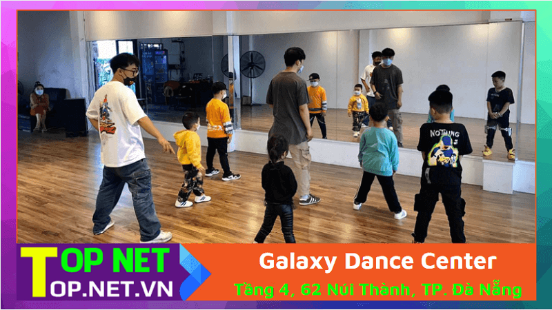Galaxy Dance Center - Học nhảy ở Đà Nẵng