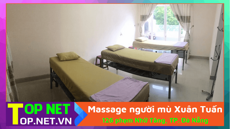 Massage người mù Xuân Tuấn - Massage hội người mù Đà Nẵng