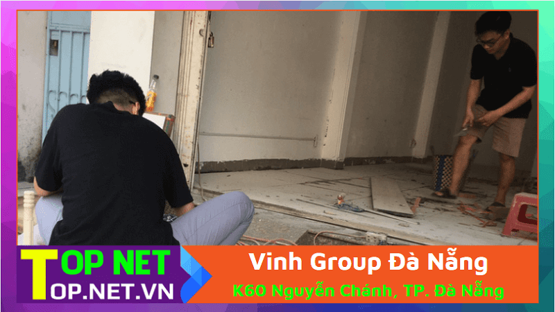 Vinh Group Đà Nẵng - Sửa nhà trọn gói Đà Nẵng