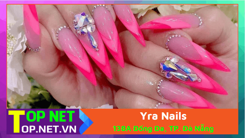 Yra Nails - Làm móng tay Đà Nẵng