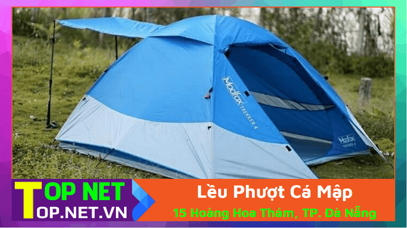 Lều Phượt Cá Mập - Lều cắm trại tại Đà Nẵng