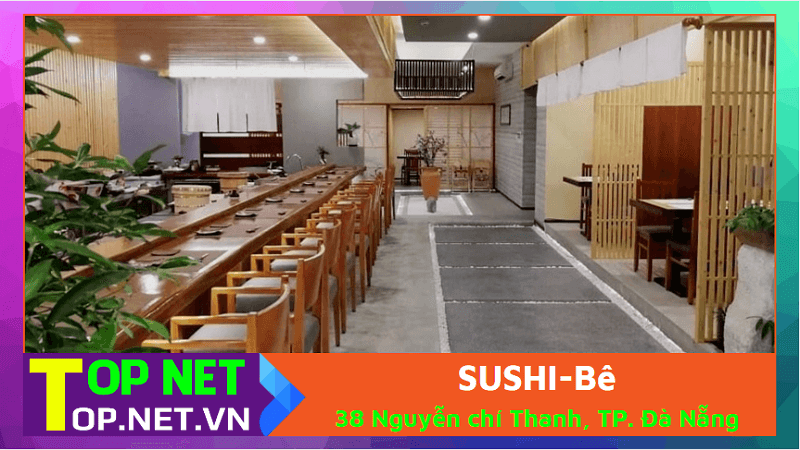 SUSHI-Bê - Quán sushi Đà Nẵng