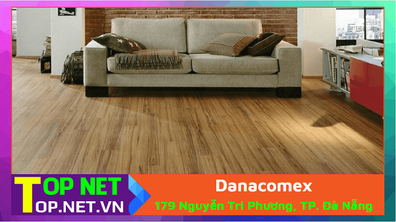 Danacomex - Sàn nhựa giả gỗ ở Đà Nẵng