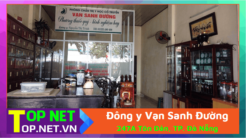 Đông y Vạn Sanh Đường - Tiệm thuốc bắc nổi tiếng tại Đà Nẵng