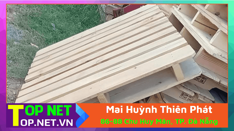 Mai Huỳnh Thiên Phát - Bán gỗ pallet Đà Nẵng