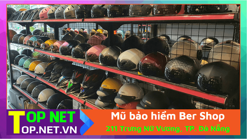 Mũ bảo hiểm Ber Shop - Bán mũ bảo hiểm Đà Nẵng