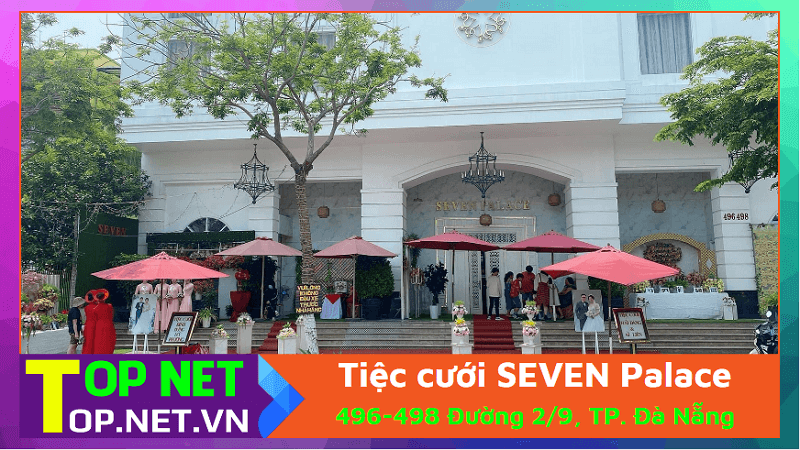 Nhà hàng Seven Palace Đà Nẵng - Nhà hàng tiệc cưới tại Đà Nẵng