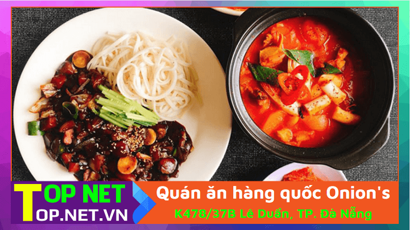 Quán ăn hàng quốc Onion's - Quán ăn Hàn Quốc tại Đà Nẵng