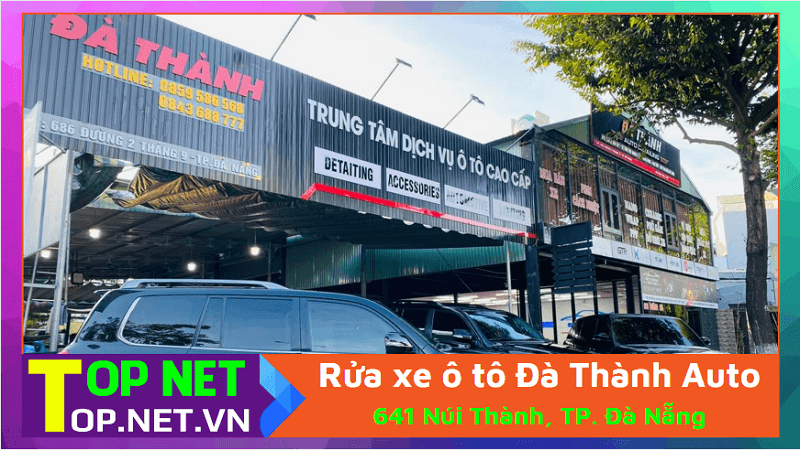Rửa xe ô tô Đà Thành Auto - Chăm sóc xe hơi Đà Nẵng