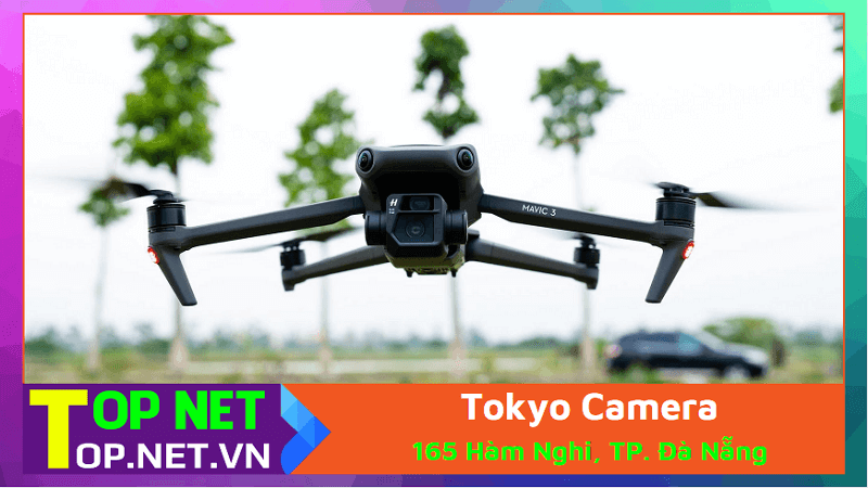 Tokyo Camera - Flycam Đà Nẵng