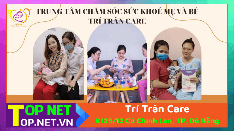 Trí Trân Care - Chăm sóc sau sinh tại Đà Nẵng