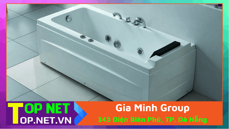 Gia Minh Group – Mua bồn tắm Đà Nẵng