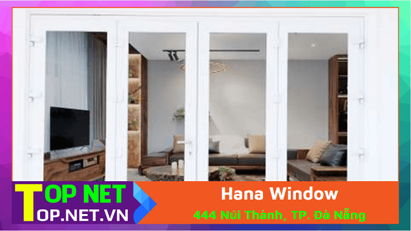 Hana Window - Cửa nhựa lõi thép ở Đà Nẵng