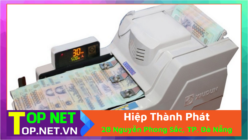 Hiệp Thành Phát - Máy đếm tiền ở Đà Nẵng