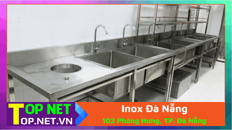 Inox Đà Nẵng - Thiết bị bếp công nghiệp Đà Nẵng