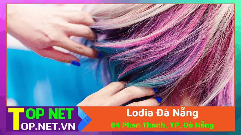 Lodia Đà Nẵng - Thuốc nhuộm tóc tại Đà Nẵng