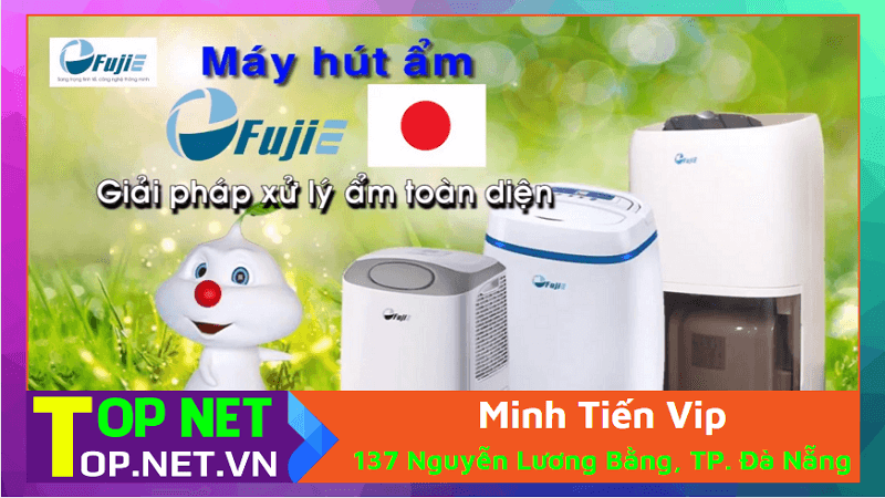 Minh Tiến Vip - Bán máy hút ẩm tại Đà Nẵng