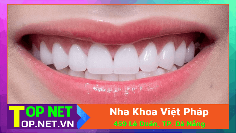 Nha Khoa Việt Pháp - Tẩy trắng răng Đà Nẵng