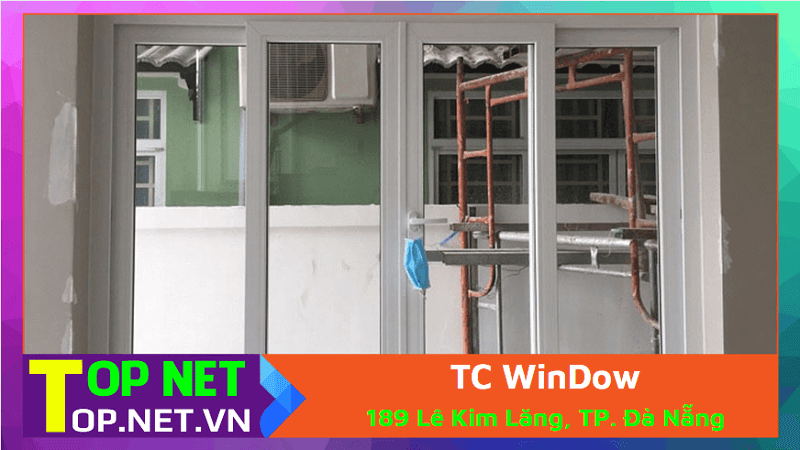 TC WinDow - Giá cửa nhựa lõi thép Đà Nẵng