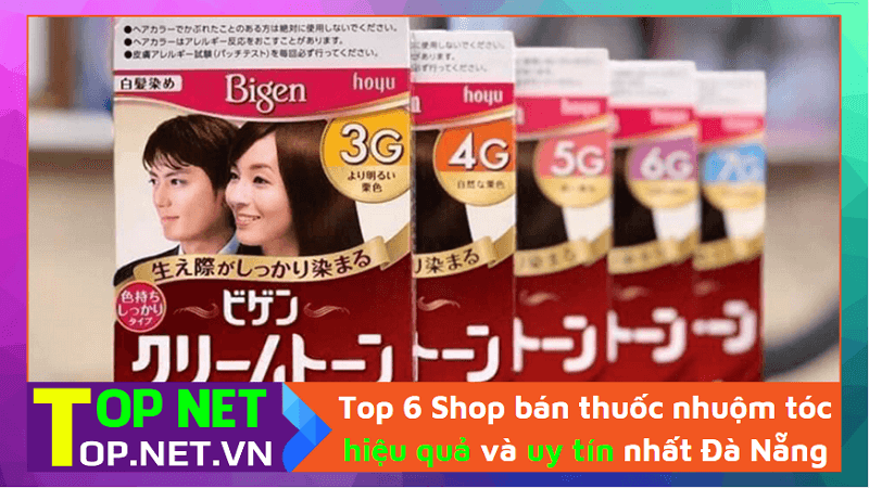 Top 6 Shop bán thuốc nhuộm tóc hiệu quả và uy tín nhất Đà Nẵng