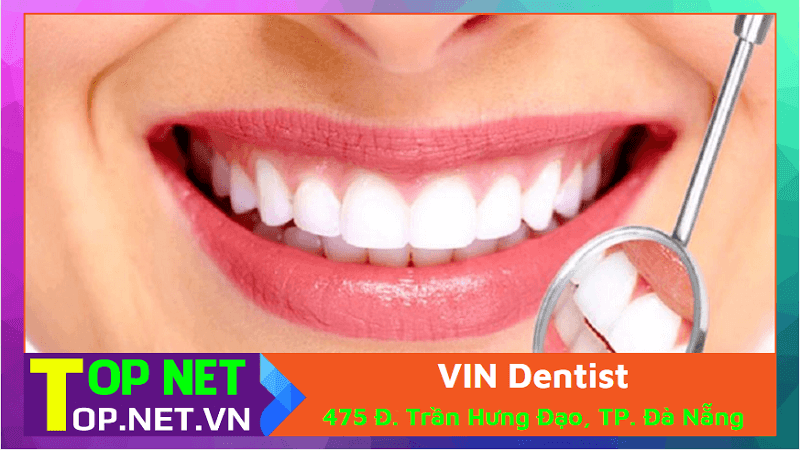 VIN Dentist - Làm trắng răng ở Đà Nẵng