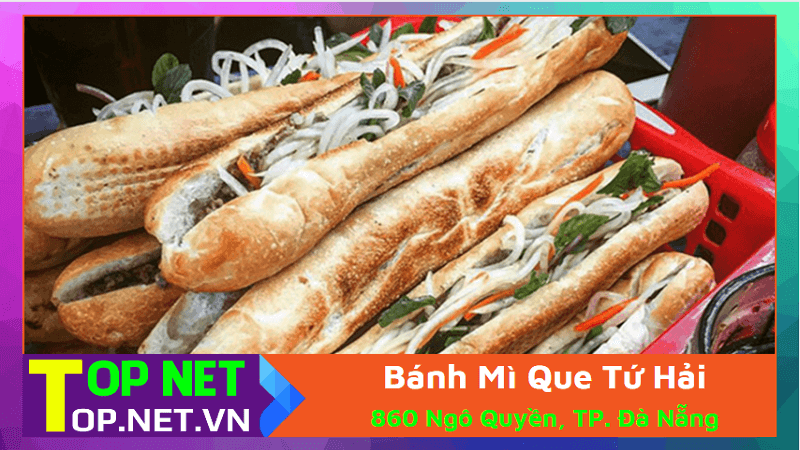Bánh Mì Que Tứ Hải – Tiệm bánh mỳ que Đà Nẵng