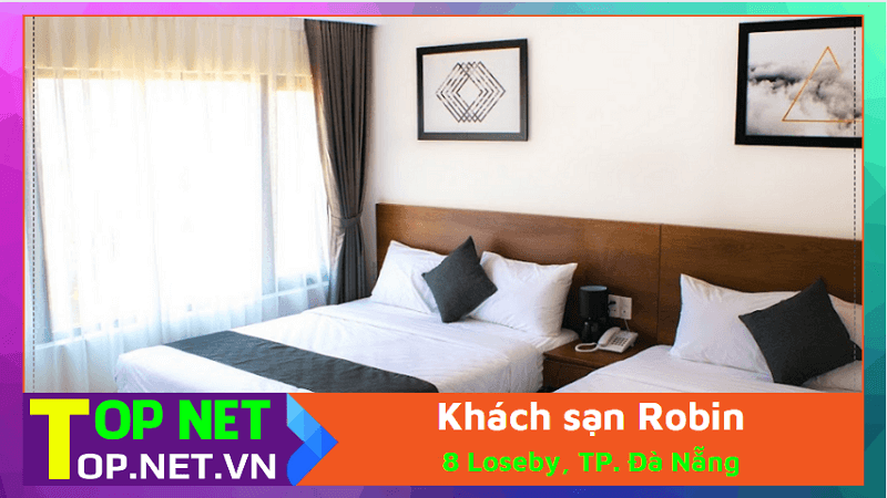 Khách sạn Robin - Các khách sạn 2 sao ở Đà Nẵng