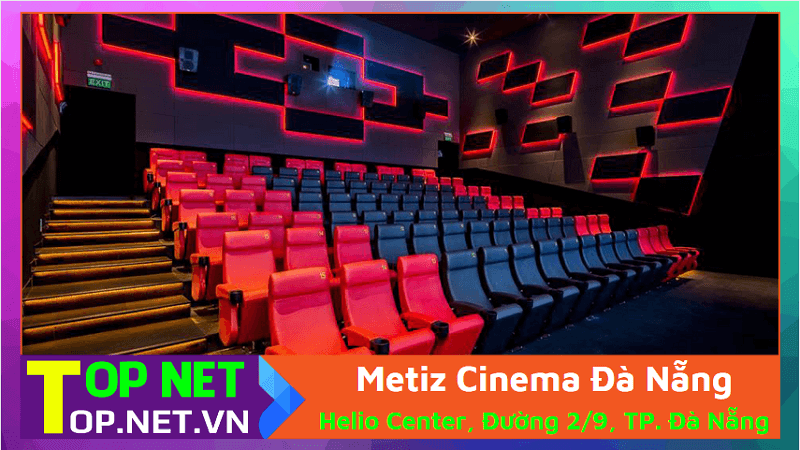 Metiz Cinema Đà Nẵng - Metiz Đà Nẵng