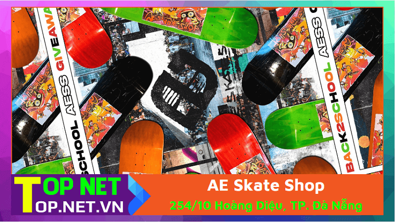 AE Skate Shop – Mua ván trượt tại Đà Nẵng