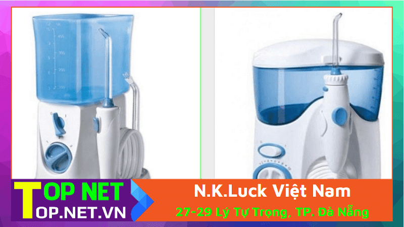 N.K.Luck Việt Nam - Máy tăm nước tại Đà Nẵng